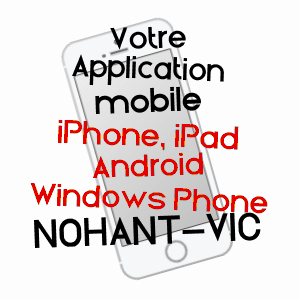 application mobile à NOHANT-VIC / INDRE