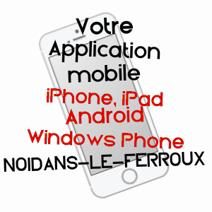 application mobile à NOIDANS-LE-FERROUX / HAUTE-SAôNE