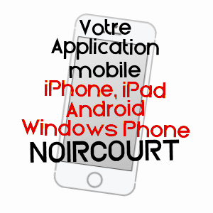 application mobile à NOIRCOURT / AISNE