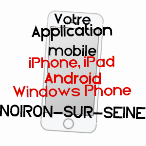 application mobile à NOIRON-SUR-SEINE / CôTE-D'OR