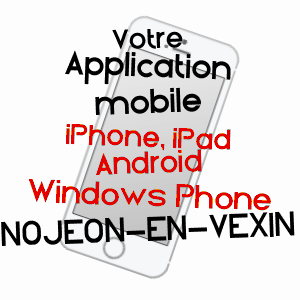 application mobile à NOJEON-EN-VEXIN / EURE