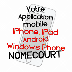 application mobile à NOMéCOURT / HAUTE-MARNE