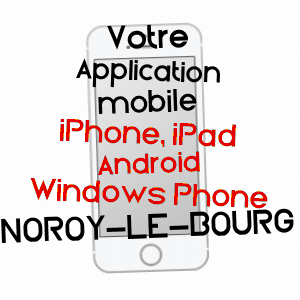 application mobile à NOROY-LE-BOURG / HAUTE-SAôNE