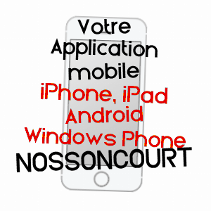 application mobile à NOSSONCOURT / VOSGES