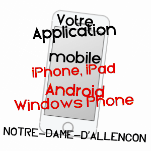 application mobile à NOTRE-DAME-D'ALLENçON / MAINE-ET-LOIRE
