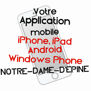 application mobile à NOTRE-DAME-D'EPINE / EURE