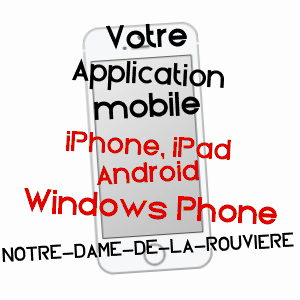 application mobile à NOTRE-DAME-DE-LA-ROUVIèRE / GARD