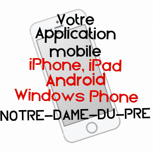 application mobile à NOTRE-DAME-DU-PRé / SAVOIE