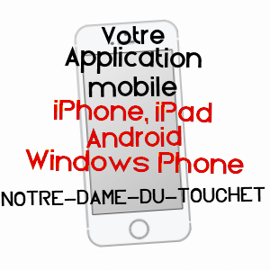 application mobile à NOTRE-DAME-DU-TOUCHET / MANCHE