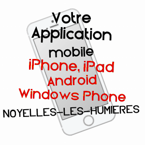 application mobile à NOYELLES-LèS-HUMIèRES / PAS-DE-CALAIS