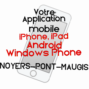 application mobile à NOYERS-PONT-MAUGIS / ARDENNES