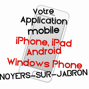 application mobile à NOYERS-SUR-JABRON / ALPES-DE-HAUTE-PROVENCE