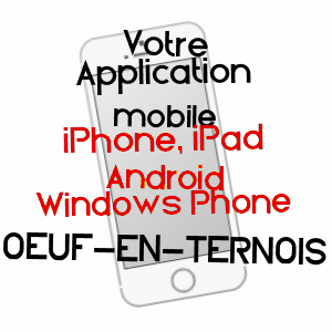 application mobile à OEUF-EN-TERNOIS / PAS-DE-CALAIS