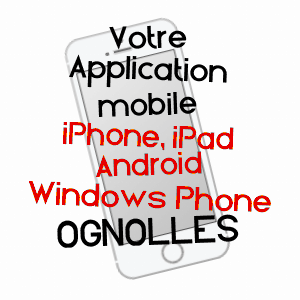 application mobile à OGNOLLES / OISE