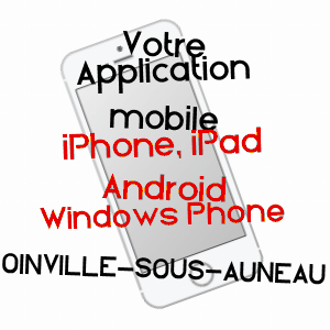 application mobile à OINVILLE-SOUS-AUNEAU / EURE-ET-LOIR