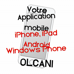 application mobile à OLCANI / HAUTE-CORSE