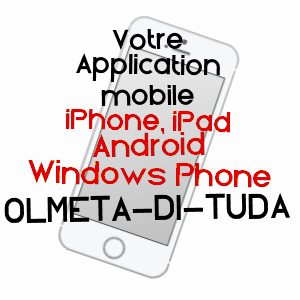 application mobile à OLMETA-DI-TUDA / HAUTE-CORSE