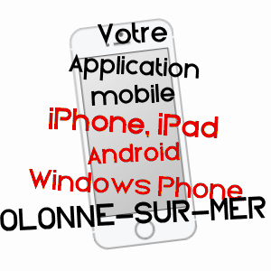 application mobile à OLONNE-SUR-MER / VENDéE