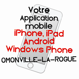 application mobile à OMONVILLE-LA-ROGUE / MANCHE