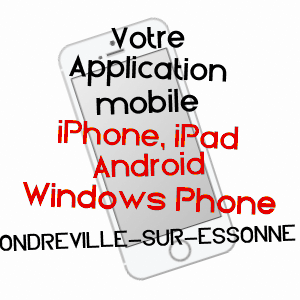 application mobile à ONDREVILLE-SUR-ESSONNE / LOIRET
