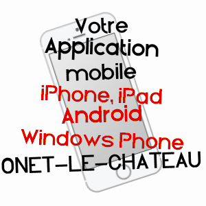 application mobile à ONET-LE-CHâTEAU / AVEYRON