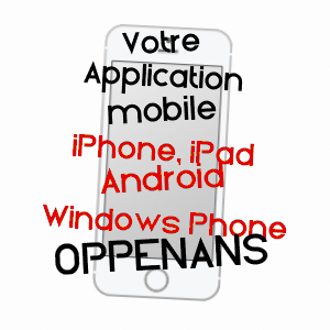 application mobile à OPPENANS / HAUTE-SAôNE