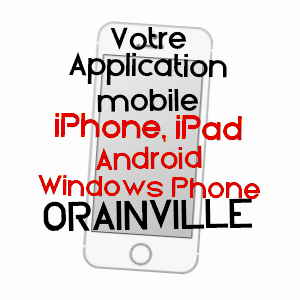 application mobile à ORAINVILLE / AISNE