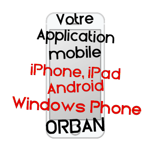 application mobile à ORBAN / TARN