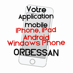 application mobile à ORBESSAN / GERS