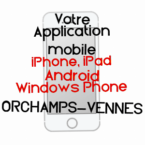 application mobile à ORCHAMPS-VENNES / DOUBS