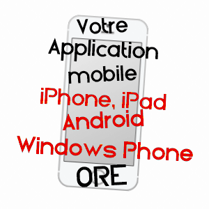 application mobile à ORE / HAUTE-GARONNE