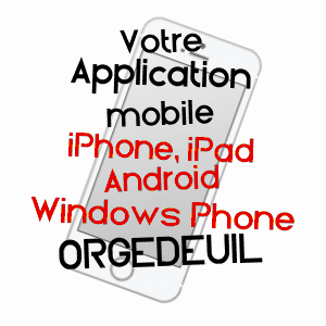 application mobile à ORGEDEUIL / CHARENTE