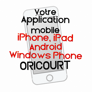 application mobile à ORICOURT / HAUTE-SAôNE