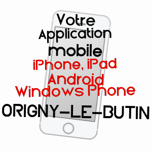 application mobile à ORIGNY-LE-BUTIN / ORNE