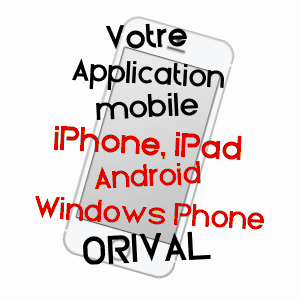 application mobile à ORIVAL / SEINE-MARITIME