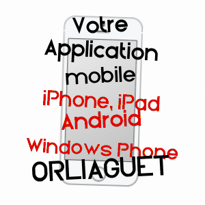 application mobile à ORLIAGUET / DORDOGNE