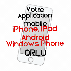 application mobile à ORLU / EURE-ET-LOIR