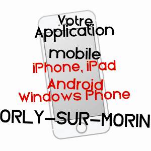 application mobile à ORLY-SUR-MORIN / SEINE-ET-MARNE