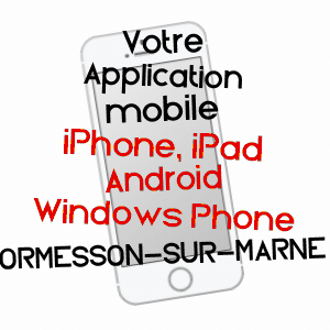 application mobile à ORMESSON-SUR-MARNE / VAL-DE-MARNE