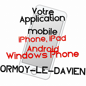 application mobile à ORMOY-LE-DAVIEN / OISE