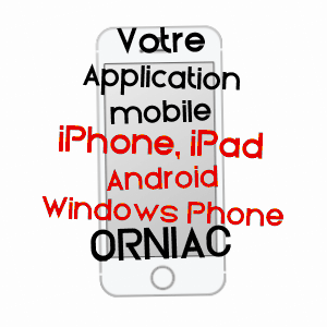 application mobile à ORNIAC / LOT