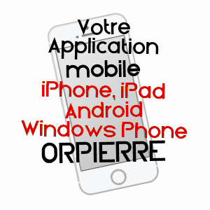 application mobile à ORPIERRE / HAUTES-ALPES