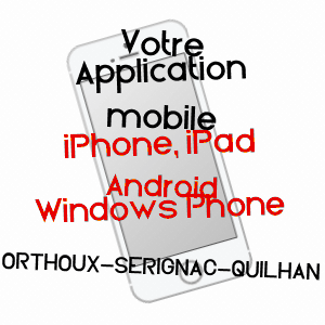 application mobile à ORTHOUX-SéRIGNAC-QUILHAN / GARD