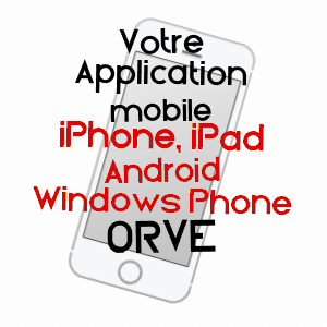 application mobile à ORVE / DOUBS