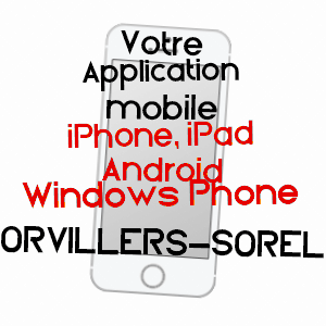 application mobile à ORVILLERS-SOREL / OISE
