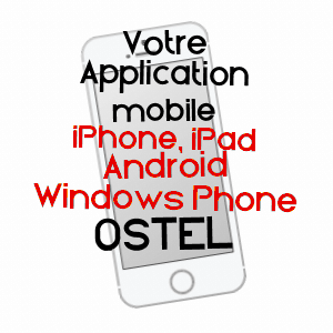 application mobile à OSTEL / AISNE