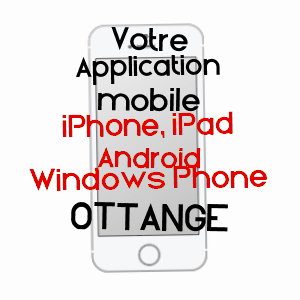 application mobile à OTTANGE / MOSELLE