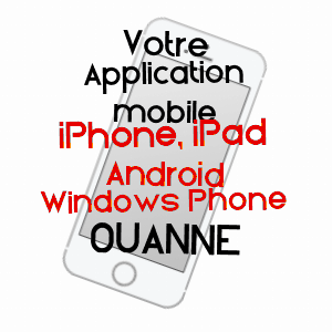 application mobile à OUANNE / YONNE