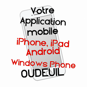 application mobile à OUDEUIL / OISE