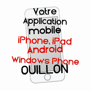 application mobile à OUILLON / PYRéNéES-ATLANTIQUES
